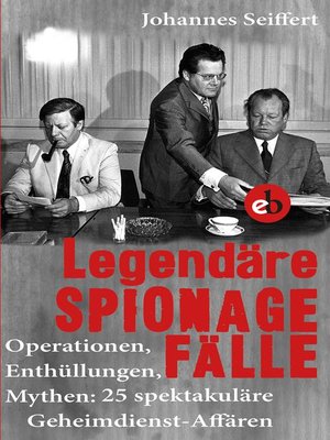 cover image of Legendäre Spionagefälle